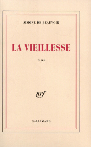 LA VIEILLESSE - BEAUVOIR SIMONE DE - GALLIMARD