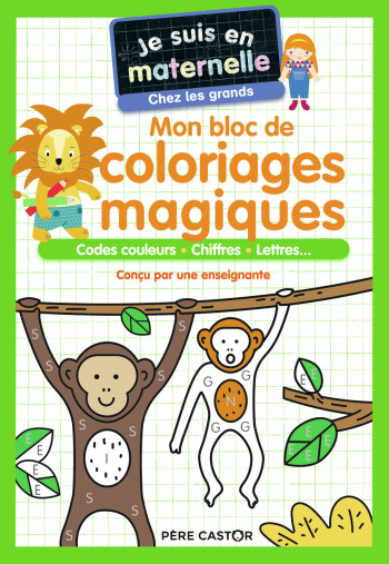 JE SUIS EN MATERNELLE - MON BLOC DE COLORIAGES MAGIQUES - CHEZ LES GRANDS - CHEF D'HOTEL - PERE CASTOR