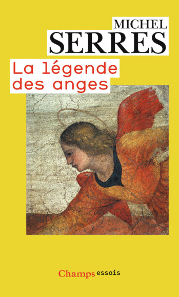 LA LEGENDE DES ANGES - SERRES MICHEL - FLAMMARION LA LEGENDE DES ANGES - SERRES MICHEL - FLAMMARION