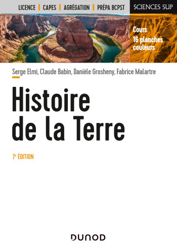 HISTOIRE DE LA TERRE 7E ÉD. - MALARTRE FABRICE - DUNOD