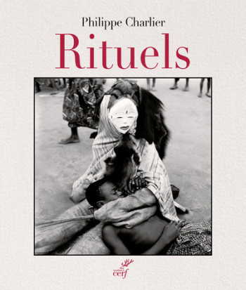 RITUELS - CHARLIER PHILIPPE - CERF