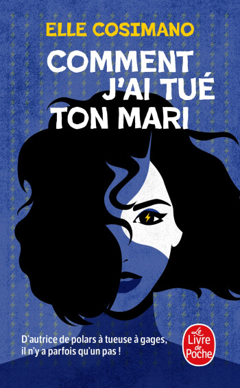 COMMENT J'AI TUÉ TON MARI (FINLAY DONOVAN EST MORTELLE, TOME 1) - COSIMANO ELLE - LGF