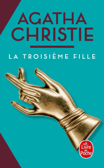 LA TROISIÈME FILLE (NOUVELLE TRADUCTION RÉVISÉE) - CHRISTIE AGATHA - LGF