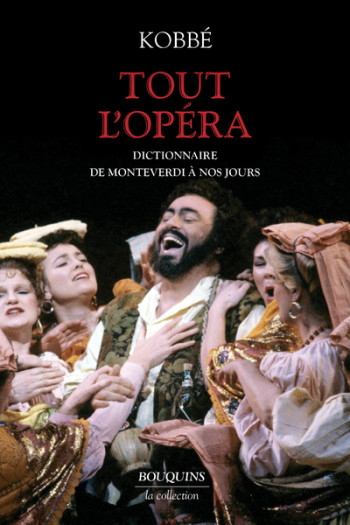 TOUT L'OPÉRA - KOBBE GUSTAV - BOUQUINS