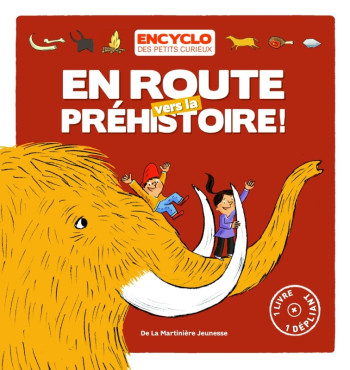 EN ROUTE VERS LA PREHISTOIRE - DE LAMBILLY/SAILLARD - MARTINIERE J