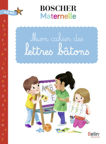 MON CAHIER DES LETTRES BÂTONS - SANSEY GERARD - BELIN EDUCATION