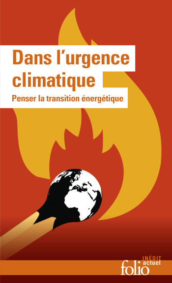 DANS L'URGENCE CLIMATIQUE - GROUPE D'ETUDES GEOPOLITIQUES - FOLIO