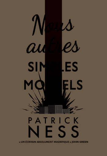 NOUS AUTRES SIMPLES MORTELS - NESS PATRICK - GALLIMARD JEUNE