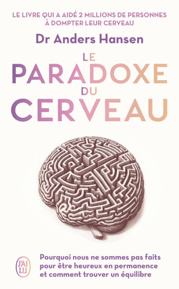 LE PARADOXE DU CERVEAU - HANSEN ANDERS - J'AI LU