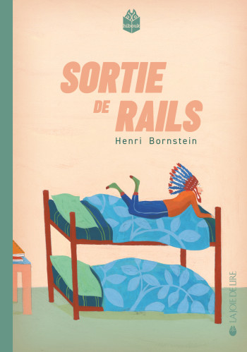 SORTIE DE RAILS - BORNSTEIN HENRI - LA JOIE DE LIRE