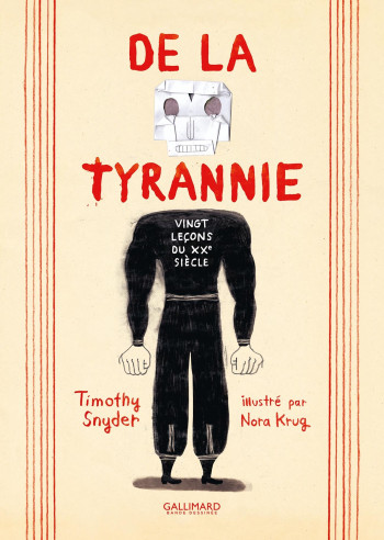 DE LA TYRANNIE - VINGT LECONS DU XX SIECLE - SNYDER/KRUG - GALLIMARD BD DE LA TYRANNIE - VINGT LECONS DU XX SIECLE - SNYDER/KRUG - GALLIMARD BD