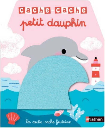 CACHE CACHE PETIT DAUPHIN - LUTHRINGER MELISANDE - NATHAN