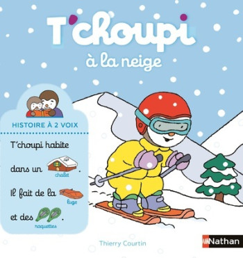 T'CHOUPI À LA NEIGE - COURTIN THIERRY - NATHAN