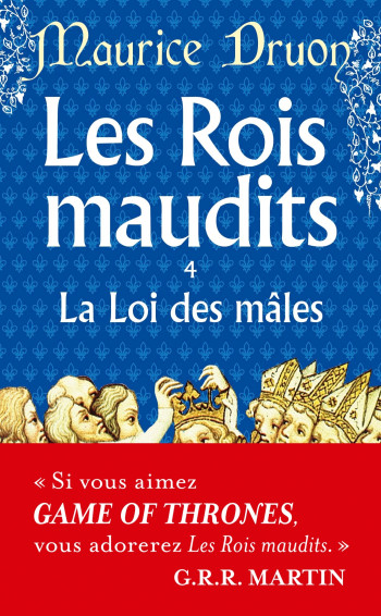 LA LOI DES MÂLES ( LES ROIS MAUDITS, TOME 4) - DRUON MAURICE - LGF