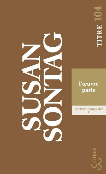 L'OEUVRE PARLE - SONTAG SUSAN - BOURGOIS