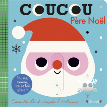 COUCOU, PÈRE NOËL ! - REID CAMILLA - GRUND