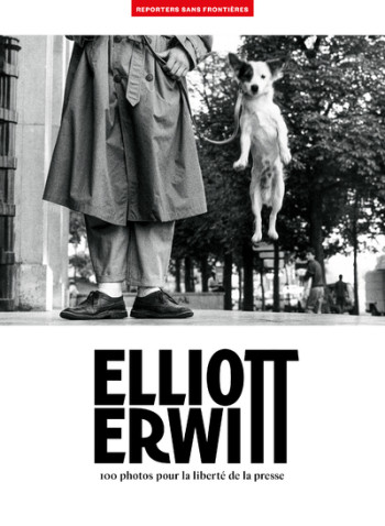 ELLIOTT ERWITT - 100 PHOTOS POUR LA LIBERTE DE LA PRESSE - TOME 74 - ERWITT ELLIOTT - REPORTERS FRONT