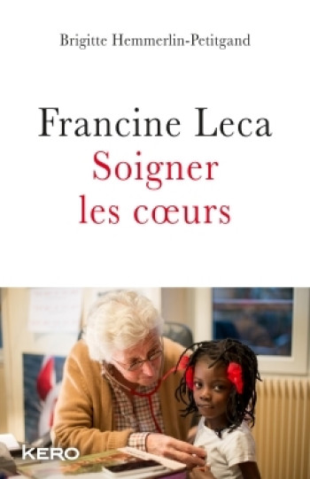 FRANCINE LECA SOIGNER LES COEURS - LECA - KERO