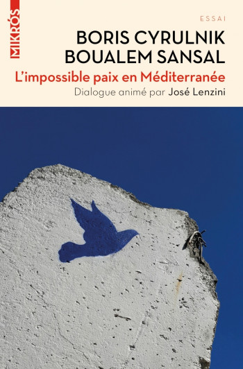 L'IMPOSSIBLE PAIX EN MEDITERRANEE - SANSAL BOUALEM - DE L AUBE