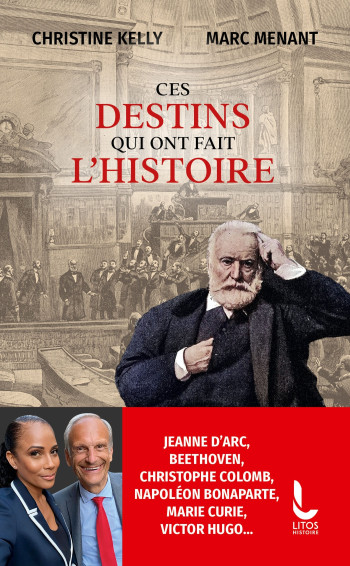 CES DESTINS QUI ONT FAIT L'HISTOIRE - KELLY CHRISTINE - LITOS