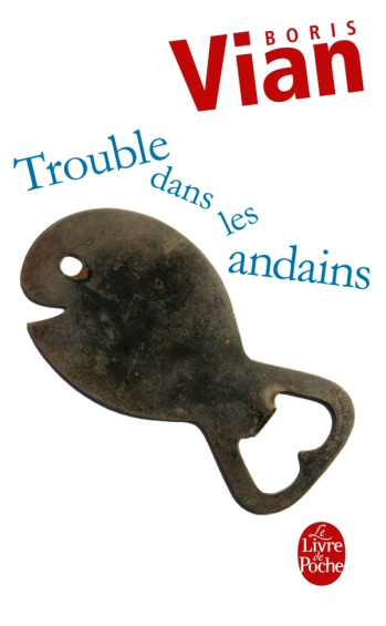 TROUBLE DANS LES ANDAINS - VIAN BORIS - LGF