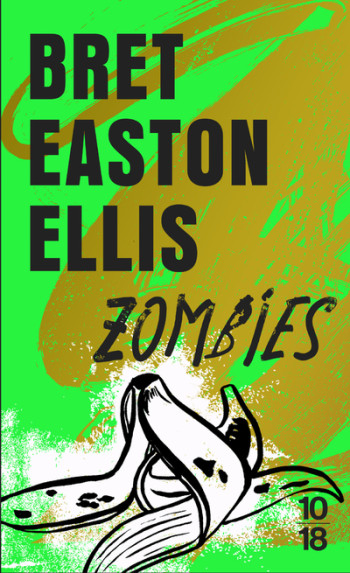 ZOMBIES - ELLIS BRET EASTON - 10 X 18