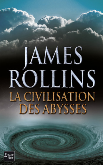 LA CIVILISATION DES ABYSSES - ROLLINS JAMES - FLEUVE EDITIONS