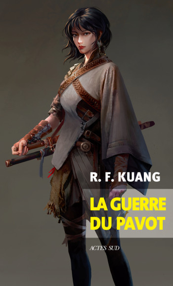 LA GUERRE DU PAVOT - ILLUSTRATIONS, NOIR ET BLANC - KUANG R. F. - ACTES SUD