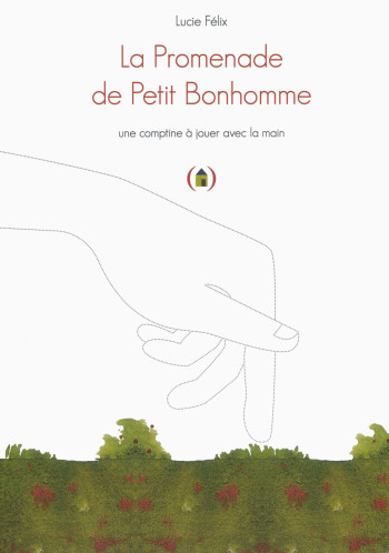 LA PROMENADE DE PETIT BONHOMME - FELIX LUCIE - GRANDES PERSONN LA PROMENADE DE PETIT BONHOMME - FELIX LUCIE - GRANDES PERSONN