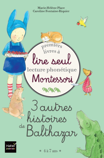 COFFRET PREMIERS LIVRES A LIRE SEUL 3 AUTRES HISTOIRES DE BALTHAZAR NIVEAU 3 PEDAGOGIE MONTESSORI - PLACE - HATIER JEUNESSE