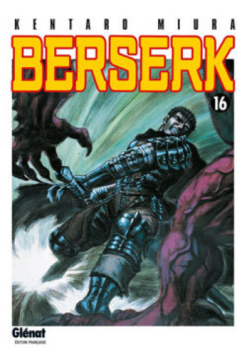 BERSERK - TOME 16 - MIURA KENTARO - GLENAT