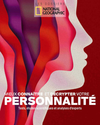 MIEUX CONNAITRE ET DECRYPTER VOTRE PERSONNALITE - COLLECTIF - NATIONAL GEOGRA