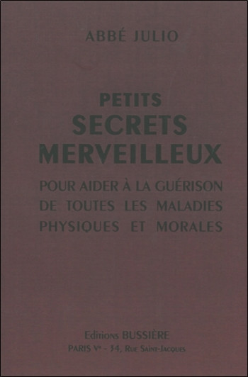 PETITS SECRETS MERVEILLEUX - JULIO ABBE - BUSSIERE