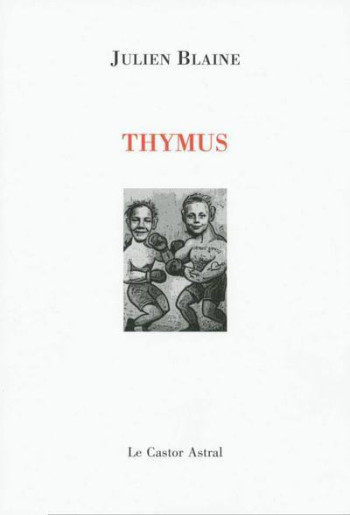 THYMUS - BLAINE JULIEN - CASTOR ASTRAL