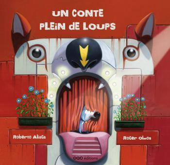 UN CONTE PLEIN DE LOUPS - ALIAGA ROBERTO - OQO