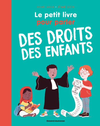 PETIT LIVRE POUR PARLER DES DROITS DES ENFANTS - MARTIN RAPHAEL - BAYARD JEUNESSE