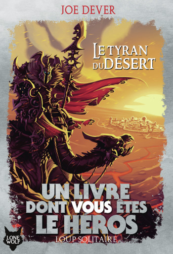 LOUP SOLITAIRE 5 LE TYRAN DU DÉSERT - DEVER JOE - GALLIMARD JEUNE