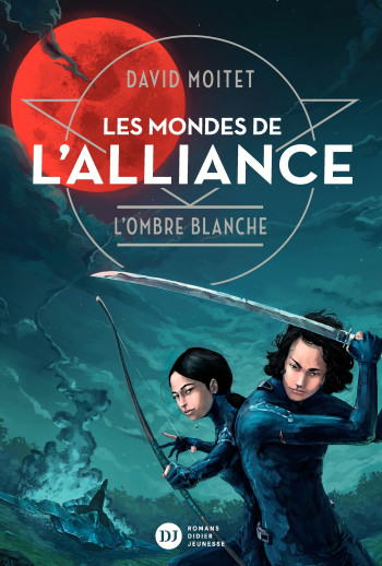 LES MONDES DE L'ALLIANCE, L'OMBRE BLANCHE - TOME 1 - MOITET DAVID - DIDIER JEUNESSE