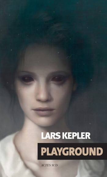 PLAYGROUND - KEPLER LARS - ACTES SUD