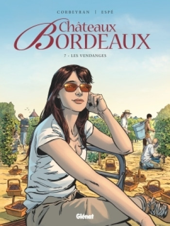 CHÂTEAUX BORDEAUX - TOME 07 - CORBEYRAN/ESPE - GLENAT