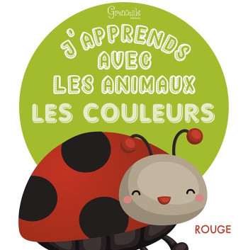 J'APPRENDS AVEC LES ANIMAUX - LES COULEURS - XXX - GRENOUILLE