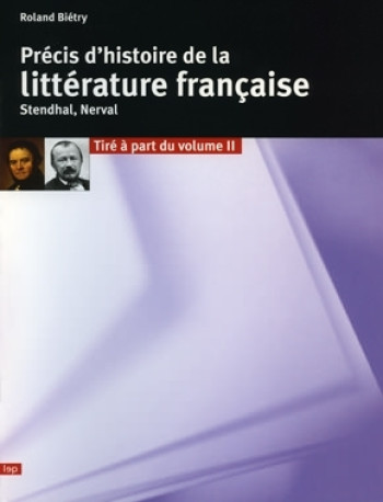 PRÉCIS D'HISTOIRE DE LA LITTÉRATURE FRANÇAISE - TIRÉ À PART DU VOLUME 2 - BIETRY ROLAND - LEP