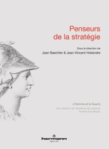 PENSEURS DE LA STRATÉGIE - BAECHLER JEAN - HERMANN