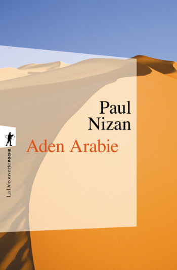 ADEN-ARABIE - NIZAN PAUL - LA DECOUVERTE