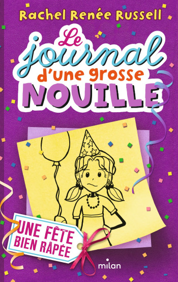 LE JOURNAL D'UNE GROSSE NOUILLE, TOME 02 - RUSSELL RACHEL RENEE - MILAN