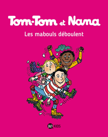 TOM-TOM ET NANA, TOME 25 - REBERG ÉVELYNE - BAYARD JEUNESSE