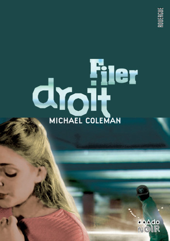 FILER DROIT - COLEMAN MICHAEL - ROUERGUE