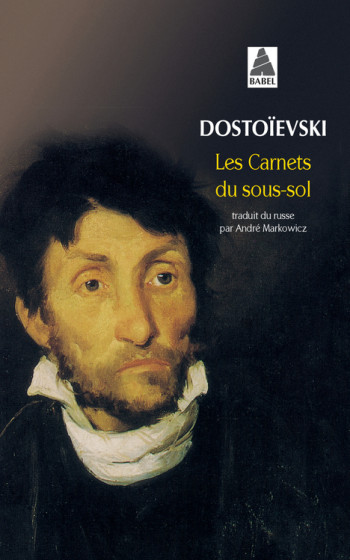 LES CARNETS DU SOUS-SOL - DOSTOIEVSKI FEDOR - ACTES SUD LES CARNETS DU SOUS-SOL - DOSTOIEVSKI FEDOR - ACTES SUD
