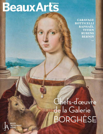 CHEFS-D’ŒUVRE DE LA GALERIE BORGHÈSE. CARAVAGE, BOTTICELLI, RAPHAËL, TITIEN, RUBENS, LE BERNIN… - COLLECTIF - BEAUX ARTS ED