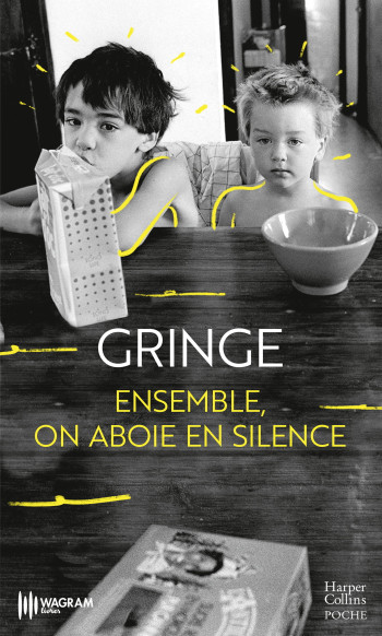 ENSEMBLE, ON ABOIE EN SILENCE - GRINGE - HARPERCOLLINS